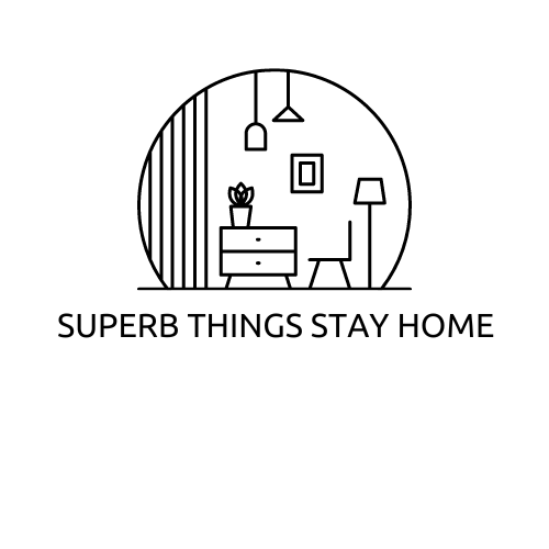 Superb Things Stay Home